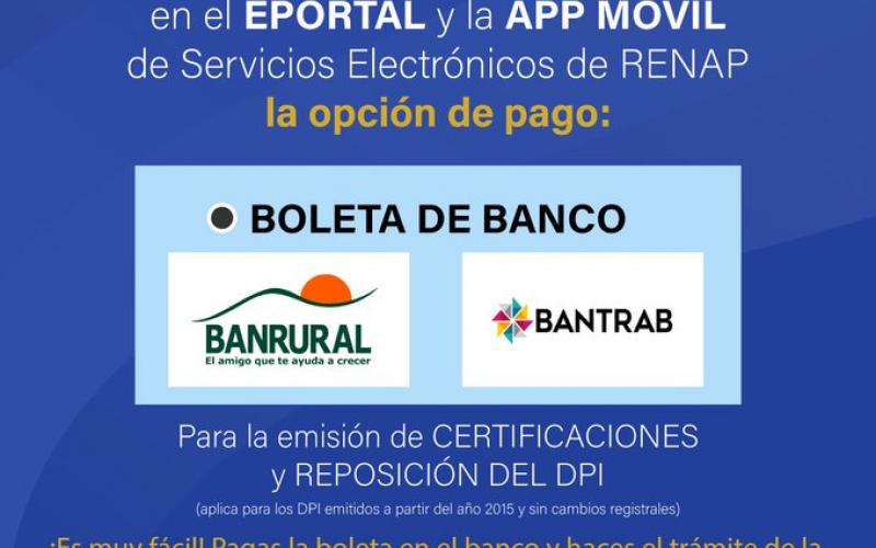 Desde marzo pasado, los servicios electrónicos del Registro Nacional de las Personas  –RENAP- ofrecen la opción “BOLETA DE BANCO” para agilizar los trámites de los usuarios.