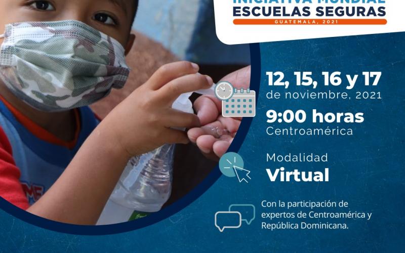 primer Foro de la Iniciativa Mundial de Escuelas Seguras de la Región SICA