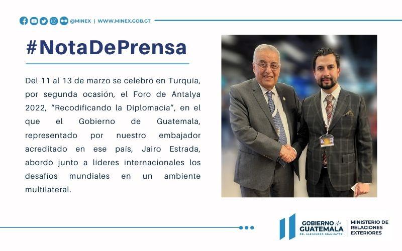 Guatemala participa en Foro de Diplomacia de Antalya, Turquía, sobre desafíos globales