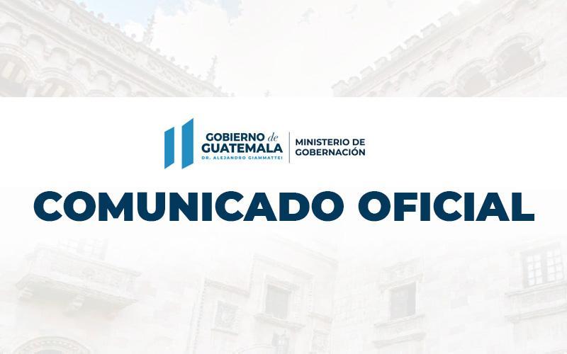 Comunicado oficial del Ministerio de Gobernación:
