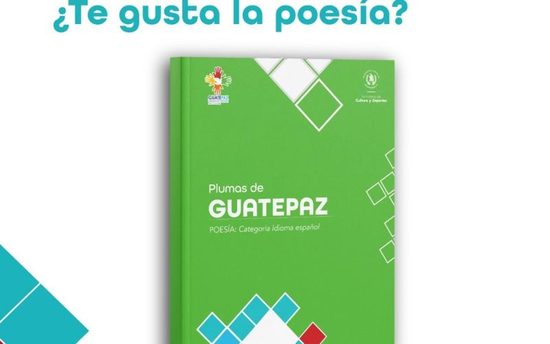 Conoce las plumas de GUATEPAZ 2025 con su poesía en Categoría Idioma Español