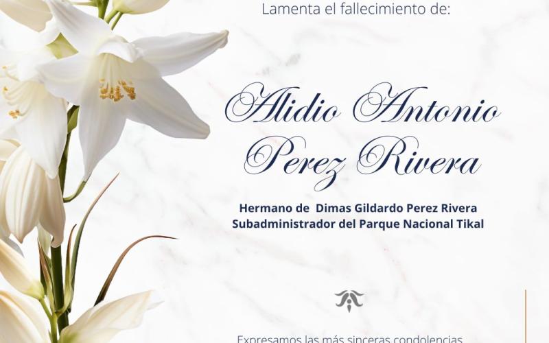 Lamentamos profundamente el sensible fallecimiento de Alidio Antonio Perez Rivera
