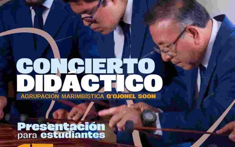 Q’ojonel Soon presentara su Concierto Didáctico para estudiantes