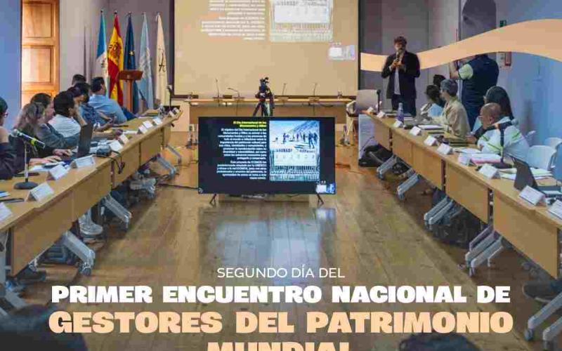 Segunda jornada del Primer Encuentro Nacional de Gestores del Patrimonio Mundial
