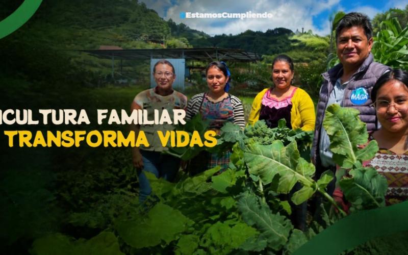 La Agricultura Familiar transforma vidas