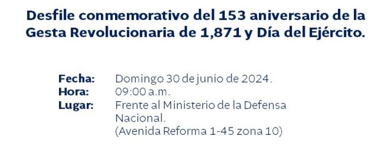 Desfile conmemorativo del 153 aniversario de la Gesta Revolucionaria de 1,871 y Día del Ejército.