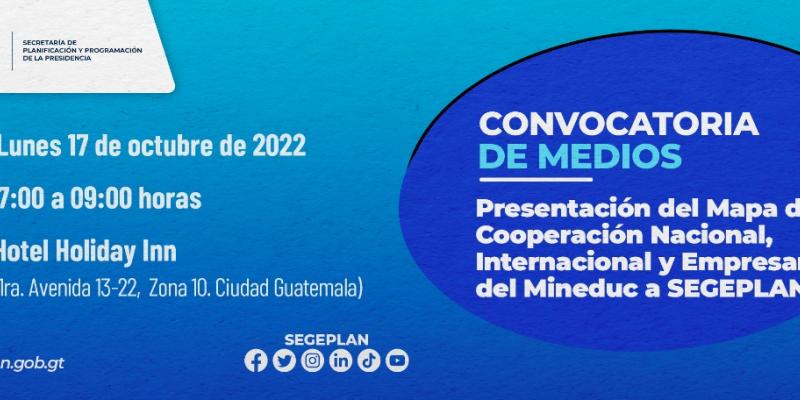 Presentación del Mapa de Cooperación Nacional, Internacional y Empresarial del MINEDUC a SEGEPLAN 