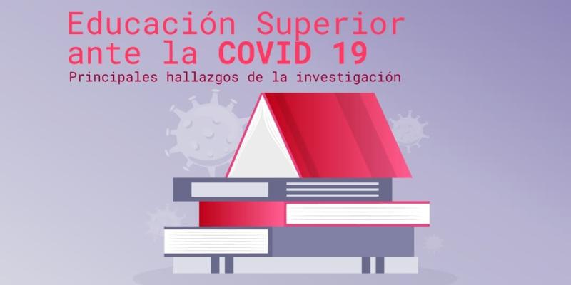 Educación Superior ante la COVID 19