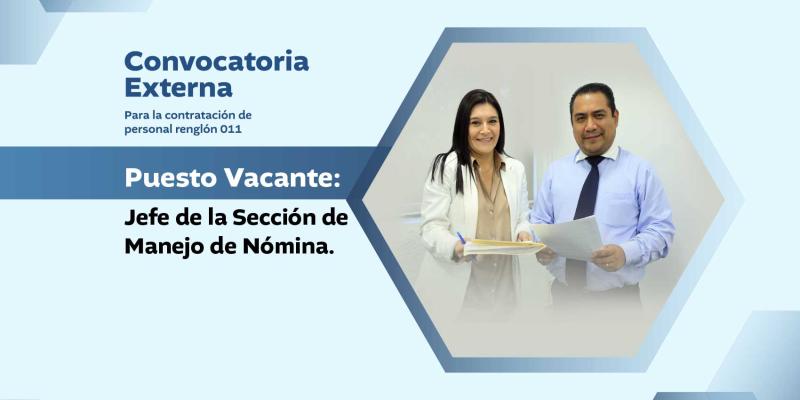 Convocatoria Externa / Jefe de la Sección de Manejo de Nómina