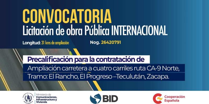 CIV lanza licitación pública internacional para ampliar a 4 carriles la ruta CA-9 Norte entre El Rancho y Teculután