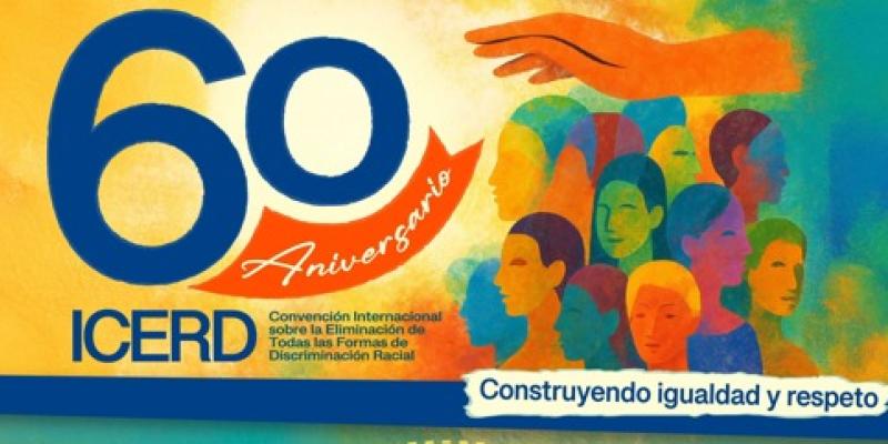 CIV conmemora el 60 aniversario de la Convención Internacional sobre la Eliminación de Todas las Formas de Discriminación Racial (ICERD)