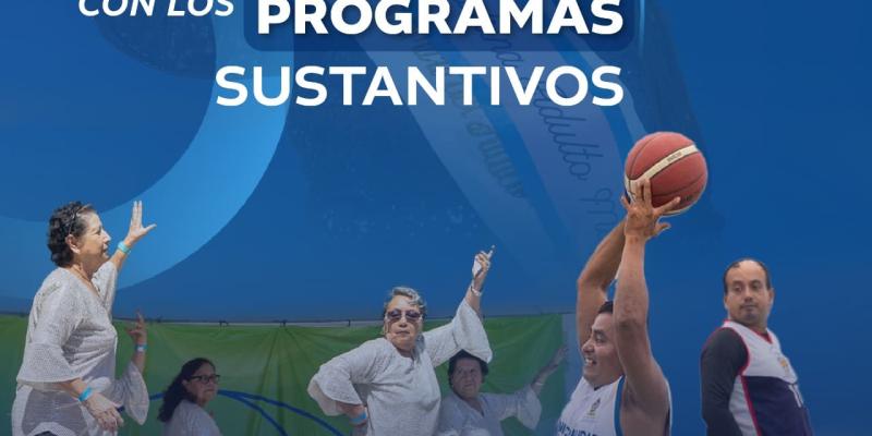 253 Mil 270 beneficiados con los Programas Sustantivos