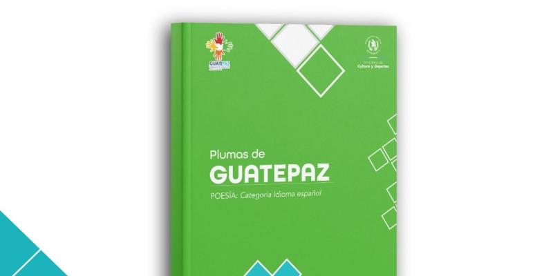 Conoce las plumas de GUATEPAZ 2025 con su poesía en Categoría Idioma Español