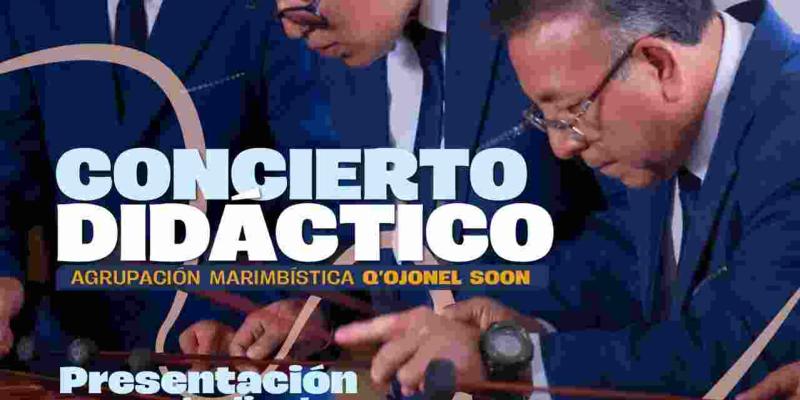 Q’ojonel Soon presentara su Concierto Didáctico para estudiantes