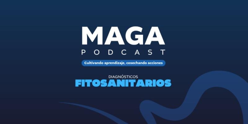 MAGA Podcast en Spotify | Diagnósticos fitosanitarios